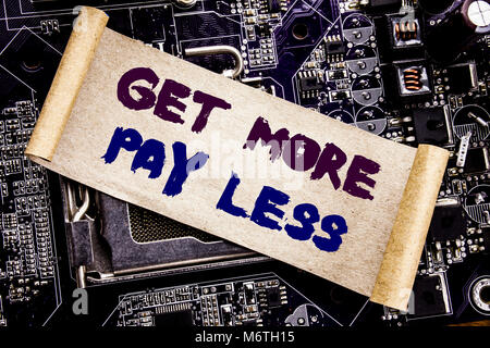 Hand writing text caption inspiration showing Get More Pay Less. Business concept for Budget Slogan Concept Written on sticky, computer main board bac Stock Photo