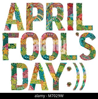 Hand-painted art design. Hand drawn illustration words april fools day for t-shirt and other decoration Stock Vector