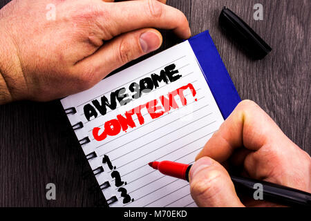 Handwritten text sign showing Awesome Content. Conceptual photo Creative Strategy Education Website Concept written Notebook Book Man Writing Holding  Stock Photo