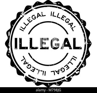 Grunge black illegal wording round rubber seal stamp on white background Stock Vector