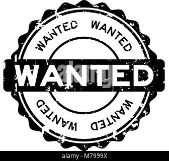 Grunge black wanted round rubber seal stamp on white background Stock Vector