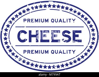 Grunge blue premium quality cheese oval rubber seal stamp on white background Stock Vector