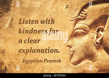 Listen with kindness for a clear explanation - ancient Egyptian Proverb citation Stock Photo