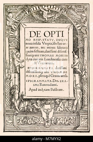 Title page from the 1518 Basel third edition of ‘Utopia’ by Sir Thomas More (1478–1535) first published in 1516. Woodcut by Hans Holbein the Younger (c.1497-1543) with name in cartouches top left and right, decorative boarder of putti and printer’s mark of Johann Frobens (c.1460-1527) showing two hands holding the caduceus bottom centre. See more information below. Stock Photo