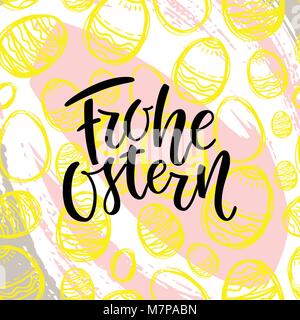 Happy Easter German text lettering calligraphy on colorful eggs. Frohe Ostern for Paschal greeting card. Vector seamless background. Great for poster, sticker. Brush ink modern handlettering. Stock Vector