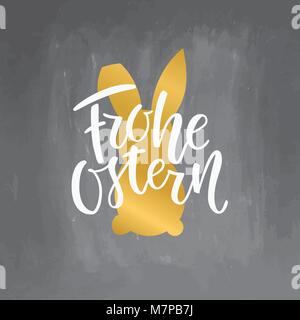 Happy Easter German text lettering calligraphy on chalkboard background Frohe Ostern for Paschal greeting card. Vector illustration. Great for poster, sticker. Brush ink modern handlettering. Stock Vector