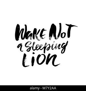 Wake not a sleeping lion. Hand drawn lettering. Vector typography design. Handwritten inscription. Stock Vector