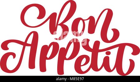 Inspirational quote Vector Bon Appetit lettering. Food lettering. Modern brush calligraphy text. Isolated on white background. Stock Vector