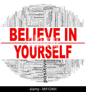 Believe in Yourself. Creative illustration of idea word lettering typography . 3D rendering. Stock Photo