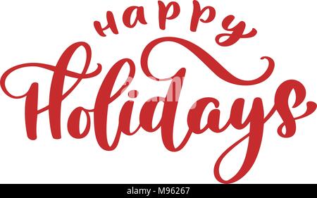 Happy Holiday Hand drawn text. Trendy hand lettering quote, fashion graphics, art print for posters and greeting cards design. Calligraphic isolated quote. Vector illustration Stock Vector
