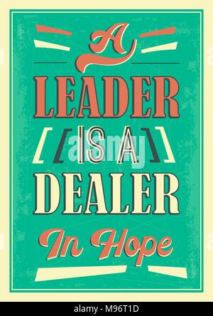 A leader is a dealer in hope quote Stock Vector