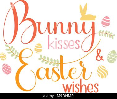 Bunny kisses and Easter Wishes lettering. Happy Easter colorful lettering. Hand written Easter phrases. Seasons Greetings Stock Vector