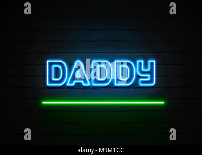 Daddy glowing neon sign on hi-res stock photography and images - Alamy