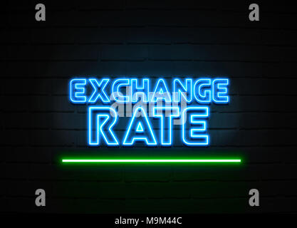 Exchange Rate neon sign - Glowing Neon Sign on brickwall wall - 3D rendered royalty free stock illustration. Stock Photo