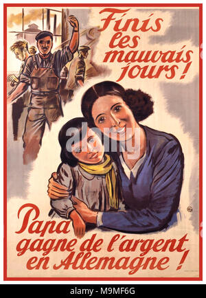 1942 Vintage WW2 French Vichy Government Propaganda Poster  'No more bad days !...Dad makes money in Germany' The Vichy media encouraged the French to leave and work for Nazi Germany. · The Vichy France Nazi sympathising regime under Marshal Pétain during World War II Stock Photo