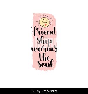 Friendship warms the soul handwritten lettering. Happy Friendship Day. Modern vector hand drawn calligraphy with smiling sun and brush painted texture Stock Vector