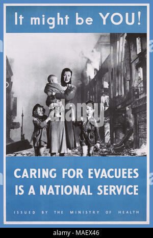 1940's Information Propaganda Poster UK photograph of a woman holding a baby and accompanied by two small children. They walk down a bombed street with buildings ablaze. Their torn and dirty clothing suggests that they have been caught in an air raid.' It might be YOU! CARING FOR EVACUEES IS A NATIONAL SERVICE'   ISSUED BY THE MINISTRY OF HEALTH 1940's Second World War WW2 Propaganda Information Poster - part of a series urging Britons to take evacuation seriously and send their children out of the city to safety. Stock Photo