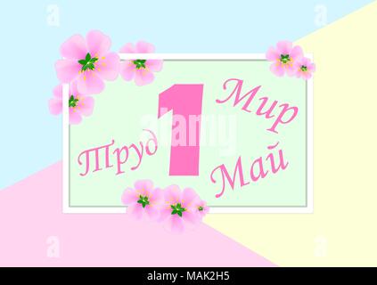 Vector illustration with Russian text - 1, work, peace, May. Frame with pink flowers on a pastel background. World Day of Labor Stock Vector