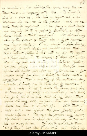 Describes Mary Brainard, the woman Alf Waud eloped with.  Transcription: as unwise. I've visited the house some two or three times, in company with Alf [Waud]. His 'wife [Mary Brainard]''s face is a fair one, her hair a bright red  ? the Madonna color one sees in old pictures, and no one could think it unpleasant. I can fancy a dark haired man imagining it to be perfectly beautiful  ? as Alf does  ? which I think unnatural. It disturbs my notion of the fitness of things when a light haired man loves a blonde. I can admire a fair beauty, but only in cold blood, and might outlive three crows wit Stock Photo