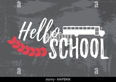 Hello School Typographic - Vintage Style Back to School. Vector illustration. Stock Vector