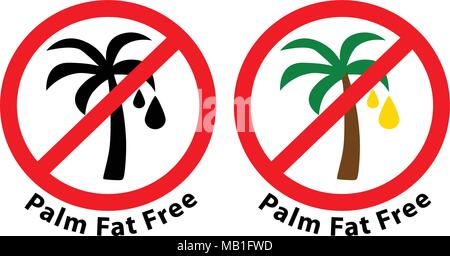 Palm Fat Free - no palm oil used sign, red crossed black palm symbol. Stock Vector
