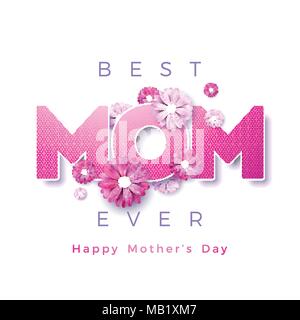 Happy Mothers Day Greeting card design with flower and Best Mom Ever typographic elements on white background. Vector Celebration Illustration template for banner, flyer, invitation, brochure, poster. Stock Vector