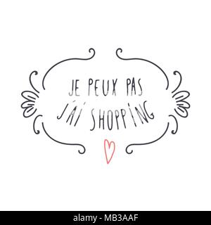 French I cant I have to go shopping background Stock Vector