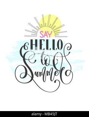 say hello to summer - hand lettering text typography poster Stock Vector