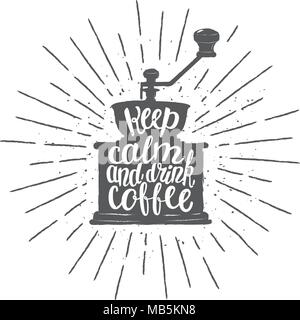 Quote coffee poster. Keep Calm and Drink Coffee. Chalk Calligraphy