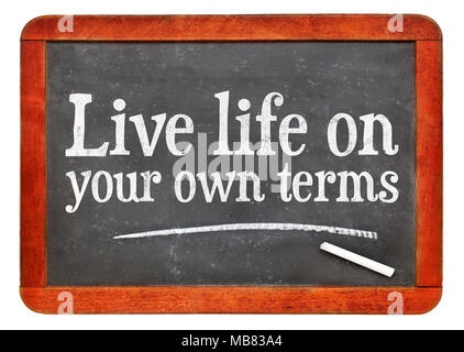 https://l450v.alamy.com/450v/mb83a4/live-life-on-your-own-terms-white-chalk-text-on-a-vintage-slate-blackboard-mb83a4.jpg