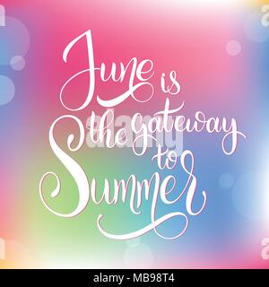 June is the gateway to Summer. Hello June lettering. Elements for invitations, posters, greeting cards. Seasons Greetings Stock Vector