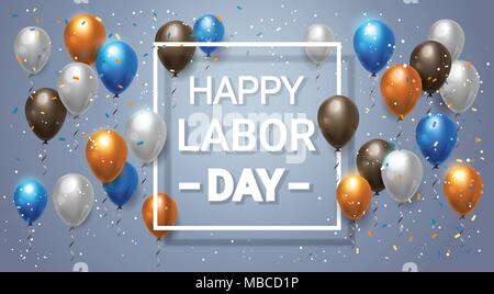 Happy Labor Day Holiday Poster Or Decoration Background With Balloons For Celebration Stock Vector