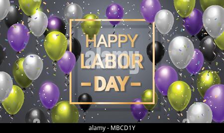 Happy Labor Day Background With Balloons Decoration For Holiday Celebration Stock Vector