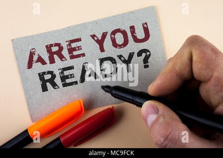 Conceptual hand writing showing Are You Ready Question. Business photo text Prepare well to face upcoming business changes written by Man with Marker  Stock Photo