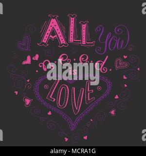 All you need is love, hand written lettering apparel t-shirt design, stock vector illustration