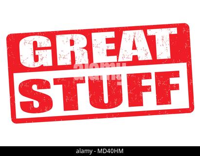 Great stuff grunge rubber stamp on white background, vector illustration Stock Vector