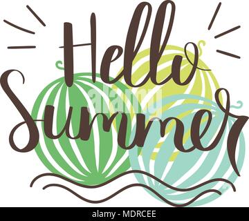 Hello Summer vector illustration ink background with watermelons. Hand lettering inspirational typography for poster, banner, t-shirts and other print Stock Vector