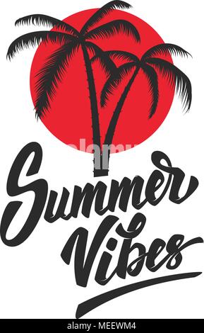 Summer vibes. Lettering phrase with palm icon. Design element for poster, emblem, t shirt. Vector illustration Stock Vector