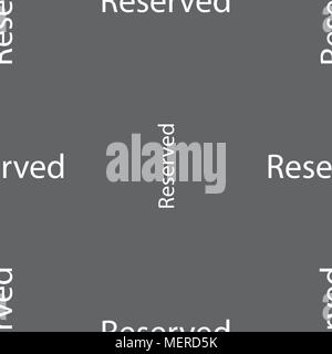 Reserved sign icon. Seamless pattern on a gray background. Vector illustration Stock Vector