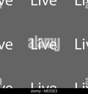 Live sign icon. Seamless pattern on a gray background. Vector illustration Stock Vector