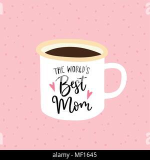 Birthday or Mothers day greeting card, invitation. Handwritten Worlds best mom text. Hand drawn mug, cup of tea or coffee. Vector illustration, brush  Stock Vector