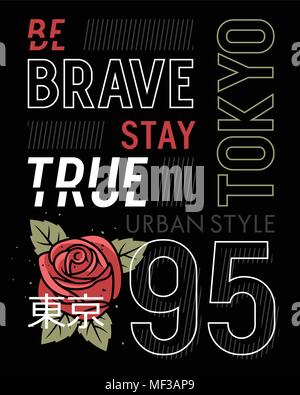 Slogan typography with a rose and leaves for t shirt printing, graphic tee, t-shirt design for girls. Be brave, stay true. Hieroglyph meaning Tokyo Stock Vector