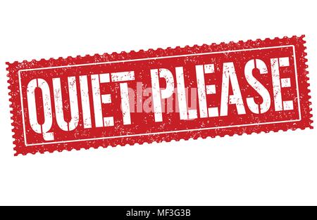 Quiet please grunge rubber stamp on white background, vector illustration Stock Vector