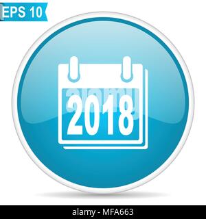 New year 2018 blue glossy round vector icon in eps 10. Editable modern design internet button on white background. Stock Vector