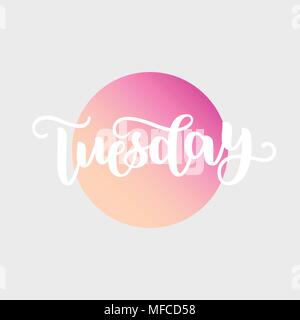 Tuesday. Handwriting font by calligraphy. Vector illustration on colorful gradient background. EPS 10. Brush white lettering. Day of Week Stock Vector
