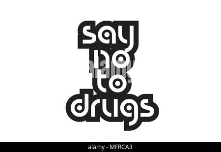 inspiring quote say no to drugs suitable as a postcard with bold text and beautiful typography Stock Vector