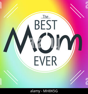Happy mother's day layout greeting card design. Frame with lettering background. Best mom ever flyer, card, invitation. Vector illustration Stock Photo
