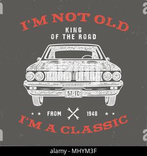 70 Birthday Anniversary Gift T-Shirt. I'm not Old I'm a Classic, King of the Road words with classic car. Born in 1948. Distressed retro style poster, tee. Stock vector isolated on vintage background Stock Vector