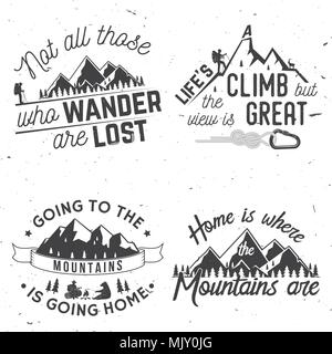 Set of Mountains related typographic quote. Not those who wander are lost. Life s a climb but the view is great. Going to the mountains is going home. Stock Vector