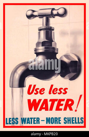 1940 UK Propaganda Information Poster  'Use less Water! Less Water – More Shells'  original WW2 Home Front poster printed for HMSO by J Weiner circa 1940 Stock Photo